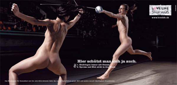 Unprotected fencers, Swiss LOVE LIFE STOP AIDS campaign, 2006.